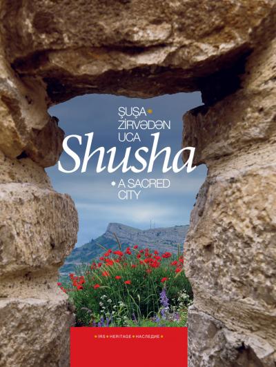 Shusha - a sacred city